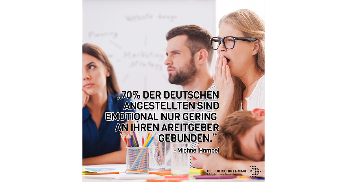 70% der deutschen Angestellten sind emotional nur gering an ihren Arbeitgeber gebunden